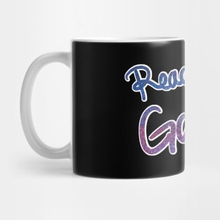 Positive vibes - Reach for the Galaxy Mug